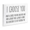 Stupell Industries I Choose You Romantic Love Quote Casual Typography Wall Plaque Design By Lettered and Lined
